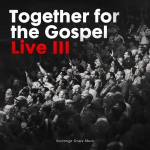 Together For The Gospel Live III: CD (CD-Audio)