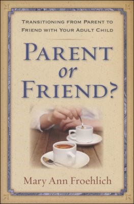Parent Or Friend? (Paperback)