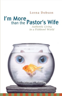 I'm More Than The Pastor's Wife (Paperback)