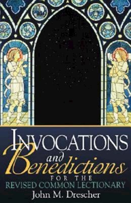 Invocations And Benedictions (Paperback)