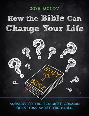 How the Bible Can Change Your Life (Paperback)