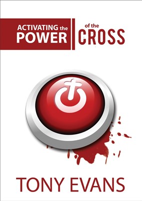 Activating The Power Of The Cross (Paperback)