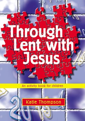 Through Lent with Jesus (Paperback)