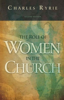 The Role Of Women In The Church (Paperback)