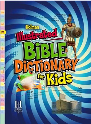 Holman Illustrated Bible Dictionary For Kids (Hard Cover)