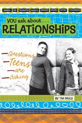 You Ask About Relationships: Questions Teens Are Asking (Paperback)