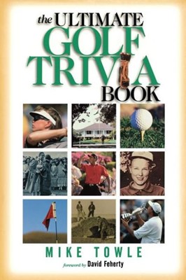 The Ultimate Golf Trivia Book (Paperback)