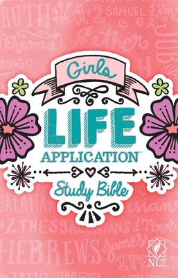 NLT Girls Life Application Study Bible (Hard Cover)