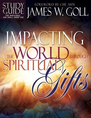 Impacting the World Through Spiritual Gifts Study Guide (Paperback)