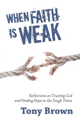 When Faith Is Weak (Paperback)