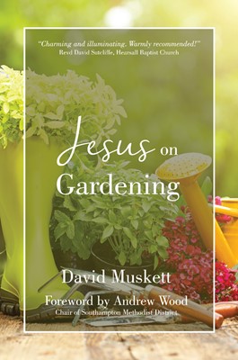 Jesus On Gardening (Hard Cover)