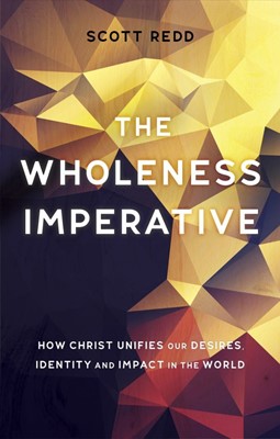 The Wholeness Imperative (Paperback)