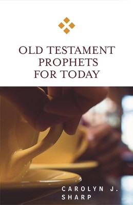 Old Testament Prophets for Today (Paperback)
