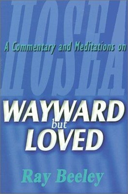 Wayward But Loved (Paperback)