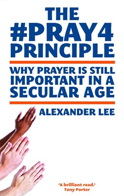The #Pray4 Principle (Paperback)