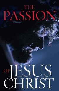 Passion of Jesus Christ, The (Pack of 25) (Tracts)