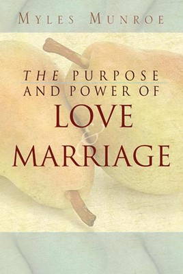 Purpose Power Of Love & Marriage (Paperback)