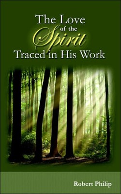 The Love Of The Spirit Traced In His Work (Paperback)