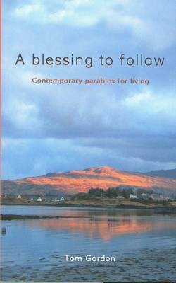 A Blessing To Follow (Paperback)