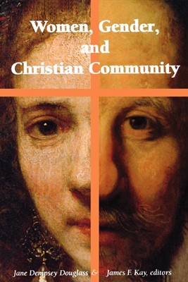 Women, Gender, and Christian Community (Paperback)
