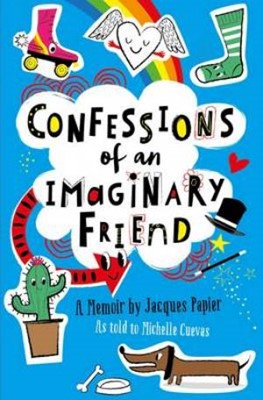 Confessions Of An Imaginary Friend (Paperback)