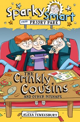 Sparky Smart from Priory Park: The Crinkly Cousins and other (Paperback)