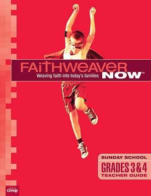 FaithWeaver Now Grades 3&4 Teacher Guide Spring 2018 (Paperback)