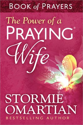 The Power Of A Praying Wife Book Of Prayers (Paperback)