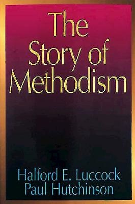 The Story Of Methodism (Paperback)