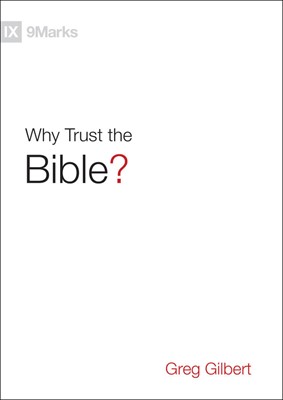 Why Trust The Bible? (Hard Cover)