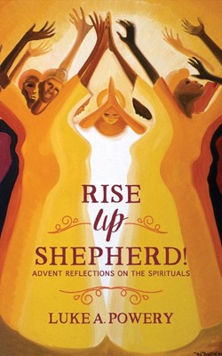 Rise Up, Shepherd (Paperback)