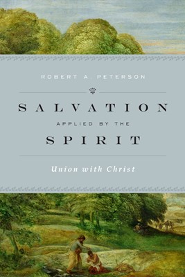 Salvation Applied By The Spirit (Hard Cover)