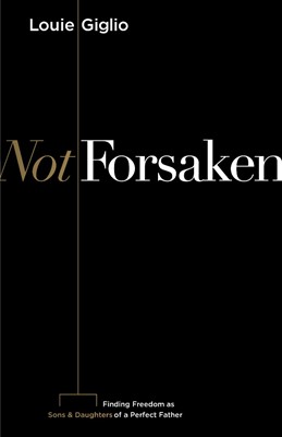 Not Forsaken (Paperback)