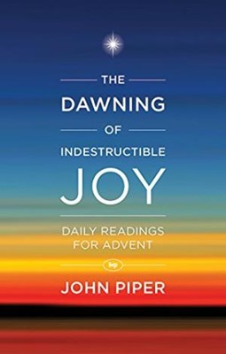 The Dawning Of Indestructible Joy (Paperback)