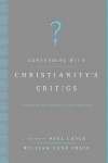 Contending With Christianity’S Critics (Paperback)