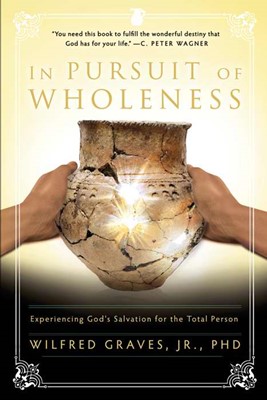 In Pursuit Of Wholeness (Paperback)