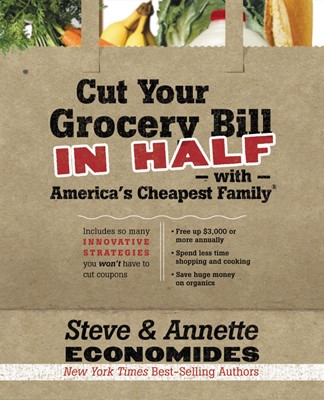 Cut Your Grocery Bill In Half With America'S Cheapest Family (Paperback)