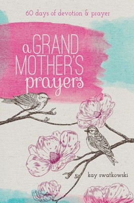 Grandmother's Prayers, A (Paperback)