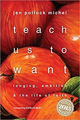 Teach Us To Want (Paperback)