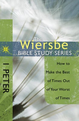 The Wiersbe Bible Study Series: 1 Peter (Paperback)