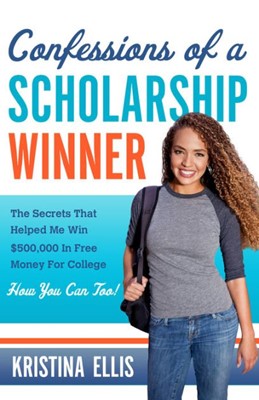 Confessions Of A Scholarship Winner (Paperback)