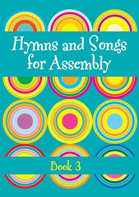 Hymns and Songs for Assembly Book 3 (Paperback)