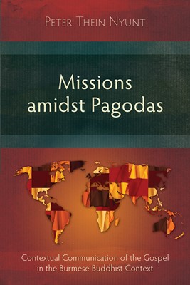 Missions amidst Pagodas (Paperback)