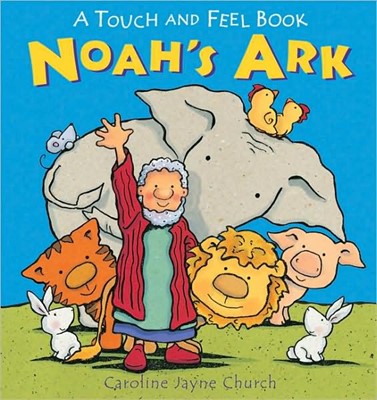 Noah's Ark Touch And Feel (Novelty Book)