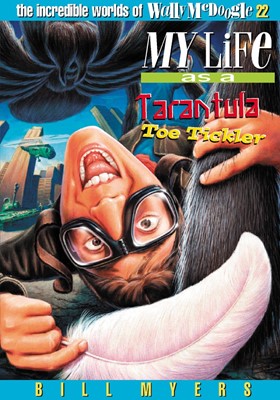 My Life As A Tarantula Toe Tickler (Paperback)