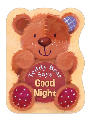 Teddy Bear Says Good Night (Board Book)