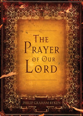 The Prayer Of Our Lord (Paperback)