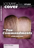 The Cover To Cover Bible Study: Ten Commandments