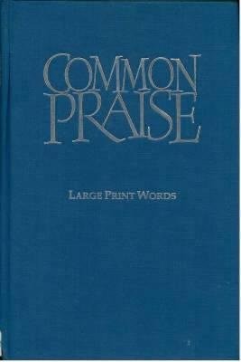 Common Praise Large Print Edition (Hard Cover)