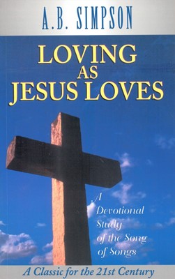 Loving As Jesus Loves (Paperback)